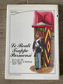 LE REALI TRUPPE PARMENSI