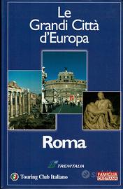 Le Grandi Città d'Europa: Roma