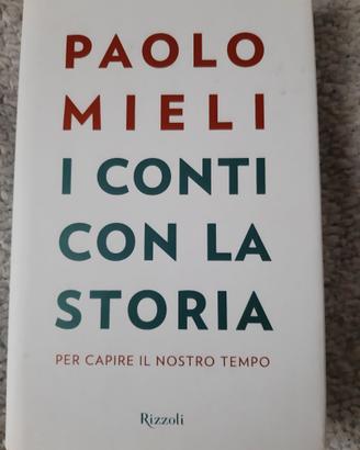 I conti con la storia - Paolo Mieli