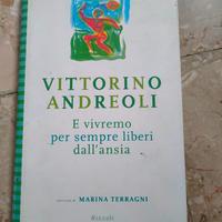 V. Andreoli-E vivremo per sempre liberi dall'ansia