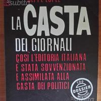 La casta dei giornali. Così l'editoria italiana è
