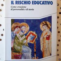 Il rischio educativo. Come creazione di personalit