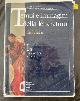 Tempi e immagini della letteratura. Mondadori.