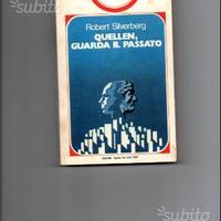 Quellen, guarda il passato di Robert Silverberg