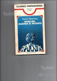Quellen, guarda il passato di Robert Silverberg