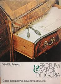 Profumi e sapori di Ligiuria - Vito Elio Petrucci