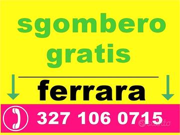 Sgombero gratis ferrara e provincia 3271060715