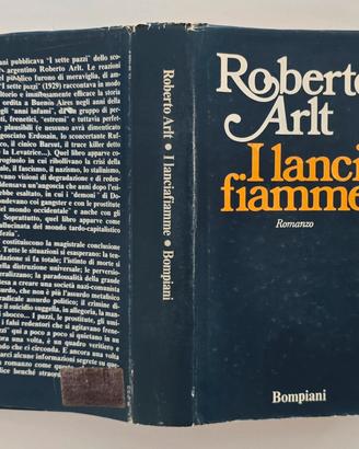Arlt I lanciafiamme, Bompiani 1974 Prima edizione 