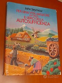 Per una vita migliore libro della autosufficienza