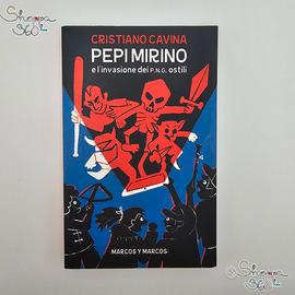 Libro Pepi Mirino e L'Invasione dei Png ostili