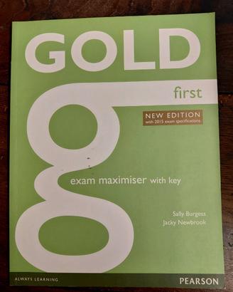 Gold first certificate. New edition. Exam maximise