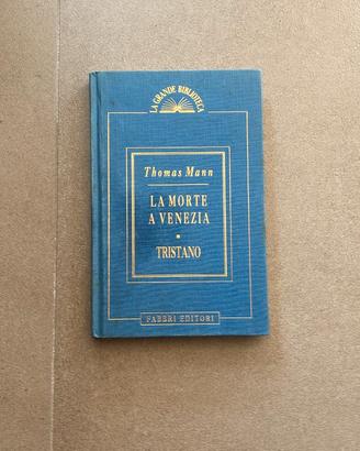 La morte a Venezia / Tristano - Thomas Mann