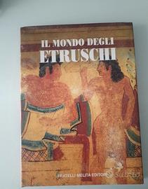 IL MONDO DEGLI ETRUSCHI . LIBRO .