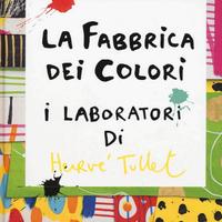 La fabbrica dei colori di Hervé Tullet