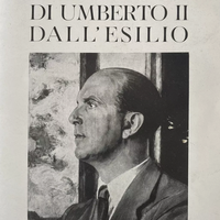 MESSAGGI DI UMBERTO II DALL' ESILIO 1946/1956