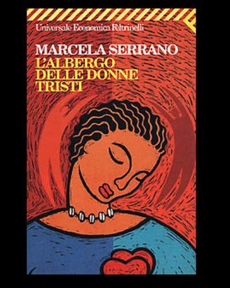 L'albergo delle donne tristi - M. Serrano Romanzo