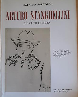 Libro Arturo Stanghellini Gli scritti e i disegni.