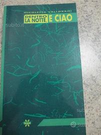 Libro Dentro La Notte, E Ciao - nuovo