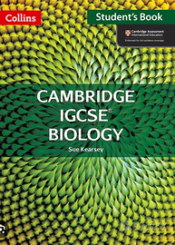 CAMBRIDGE IGCSE BIOLOGY student’s book, Kearsey