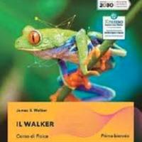 IL WALKER - LIBRO DI FISICA PER IL BIENNIO