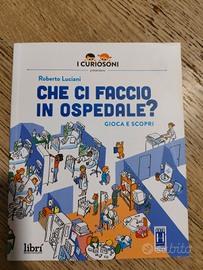 Che ci faccio in ospedale