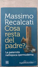 Massimo Recalcati 
Cosa resta del padre?