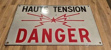 Insegna Cartello Haute Tension Danger Francia 1983