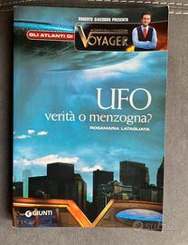 UFO. Verità o menzogna?