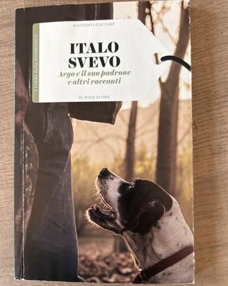 Argo e il suo padrone - Italo Svevo