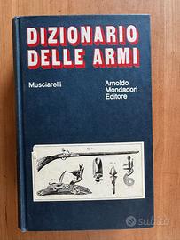 Dizionario Delle Armi – Musciarelli