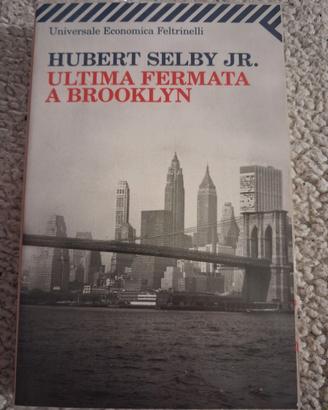 Ultima fermata a Brooklyn - Hubert jr. Selby