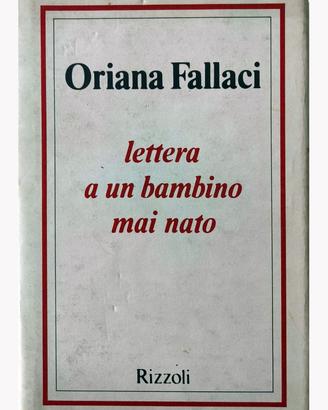 Lettera a un bambino mai nato - Oriana Fallaci