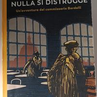 Libro "NULLA SI DISTRUGGE" Autore Marco Vichi