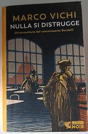 Libro "NULLA SI DISTRUGGE" Autore Marco Vichi