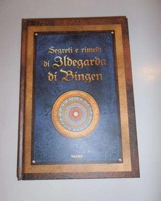 Ildegarda. La vita e l'opera + Segreti e rimedi
