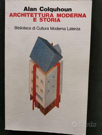Alan Colquhoun - Architettura Moderna e Storia