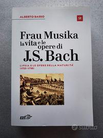 Frau Musika la vita e le opere di JS Bach di Basso