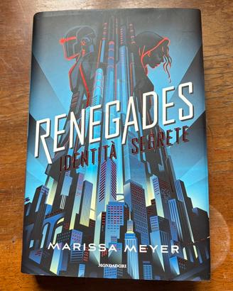 Renegades (Identità Segrete ) Marissa Meyer