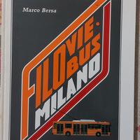FILOVIE E FILOBUS DI MILANO 