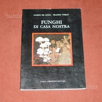 Funghi di casa nostra - G. De Anna e F. Tomat 1987