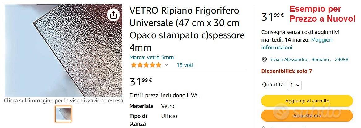 Ripiano in Vetro Satinato per Frigorifero 47 X 30 - Elettrodomestici In  vendita a Bergamo