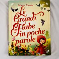Le grandi fiabe in poche parole - Roberto Piumini