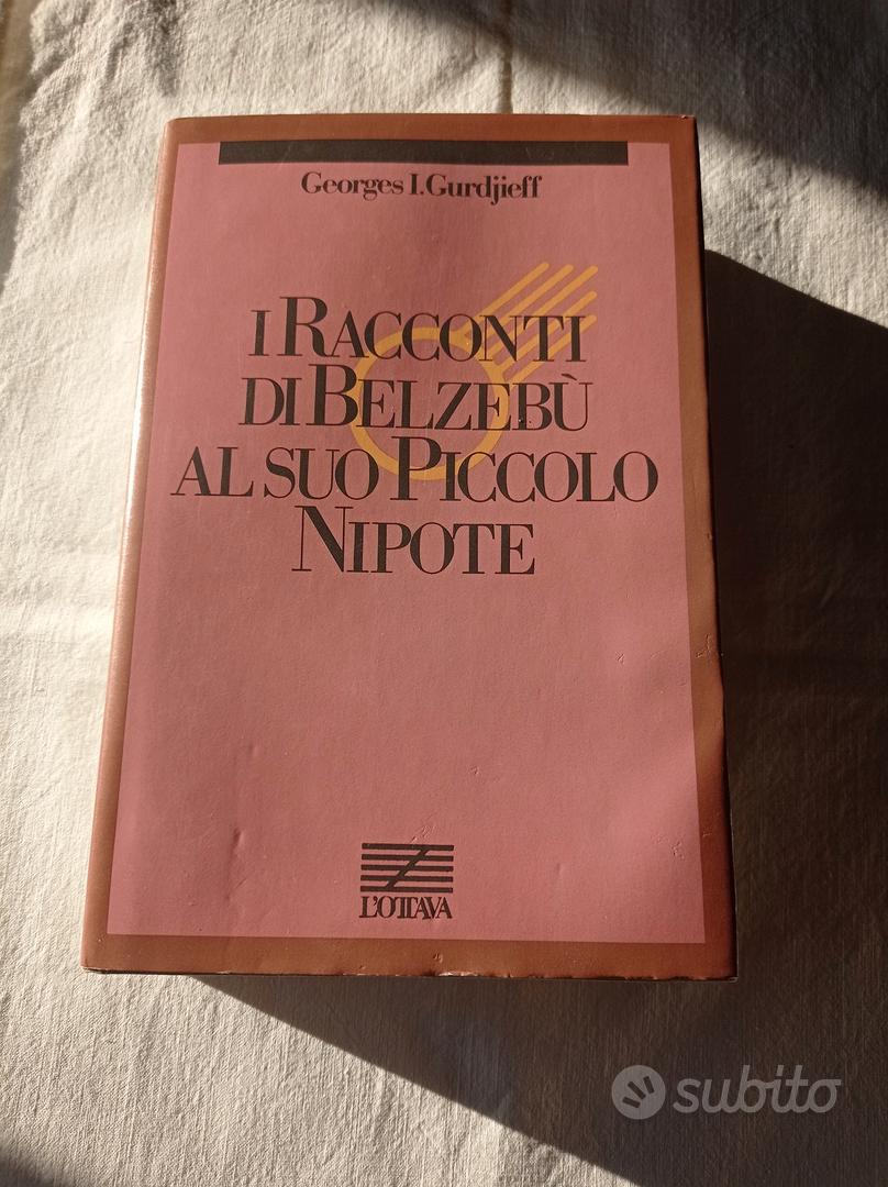 I racconti di Belzebù a suo nipote - Georges I. Gurdjieff