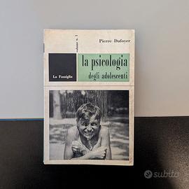 la psicologia degli adolescenti - Pierre Dufoyer