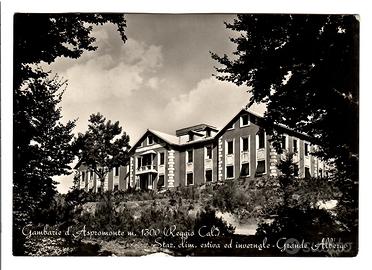 Gambarie d'Aspromonte Grande Albergo Anni 50