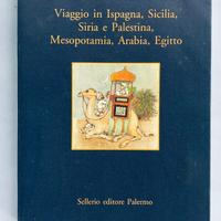 Viaggio in Ispagna, Sicilia, Siria e Palestina