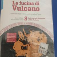 La fucina di Vulcano. Corso di storia ed educazion