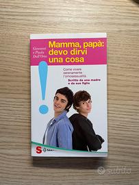 Mamma, Papá : devo dirvi una cosa