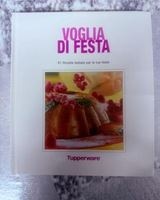 Voglie di Festa.81 Ricette per le tue feste.Tupper