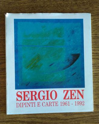 Sergio Zen - Dipinti e carte, 1961-1992